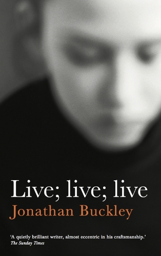Паперова книга «Live; Live; Live», автор Джонатан Баклі - фото №1
