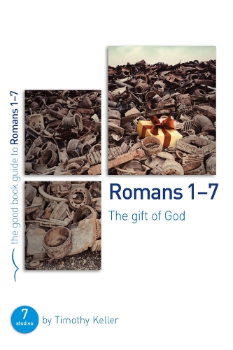 Бумажная книга «Romans 1-7: The gift of God: 7 studies for individuals or groups», автор Тимоти Келлер - фото №1