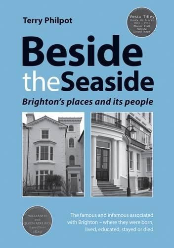 Бумажная книга «Beside the Seaside: Brighton's Places and its People», автор Терри Филпот - фото №1