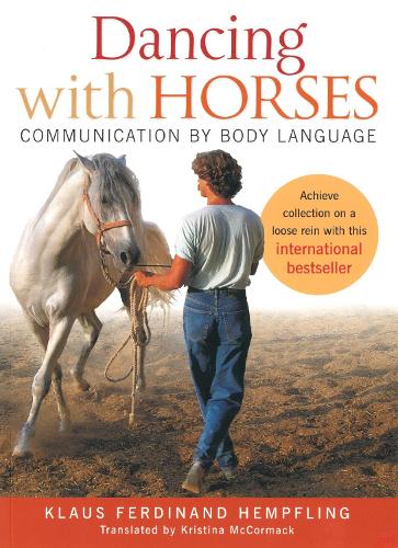 Паперова книга «Dancing with Horses: Communication by Body Language», автор Клаус Фердинанд Гемпфлінг - фото №1