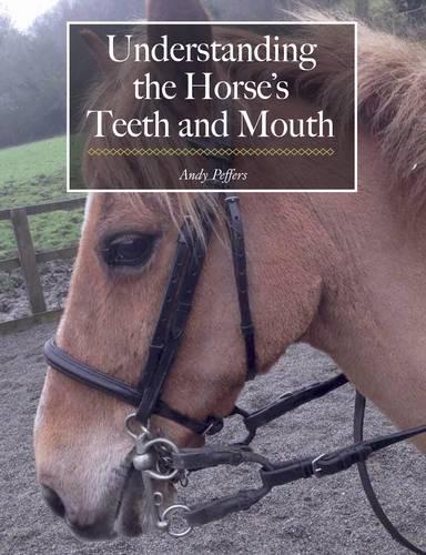 Бумажная книга «Understanding the Horse's Teeth and Mouth», автор Энди Пефферс - фото №1