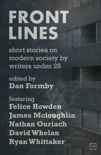 Бумажная книга «Front Lines: Short Stories on Modern Society by Writers Under 25», автор Дэн Формби - фото №1