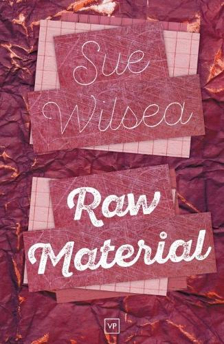 Паперова книга «Raw Material», автор Сью Вілсі - фото №1