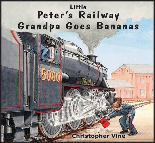 [object Object] «Peter's Railway Grandpa Goes Bananas», автор Кристофер Г. К. Вайн - фото №1