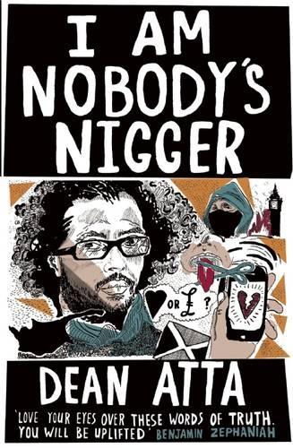 Бумажная книга «I Am Nobody's Nigger», автор Дин Атта - фото №1