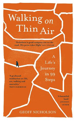 Бумажная книга «Walking on Thin Air: A Life’s Journey in 99 Steps», автор Джефф Николсон - фото №1