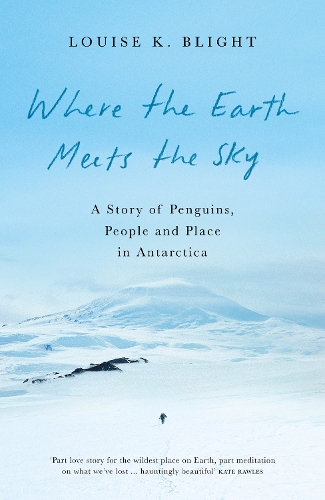 Бумажная книга «Where the Earth Meets the Sky: A Story of Penguins, People and Place in Antarctica», автор Луиза К. Блайт - фото №1