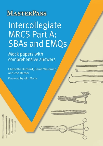 Паперова книга «Intercollegiate MRCS Part A: SBAs and EMQs», авторів Шарлотта Данфорд, Зої Барбер - фото №1