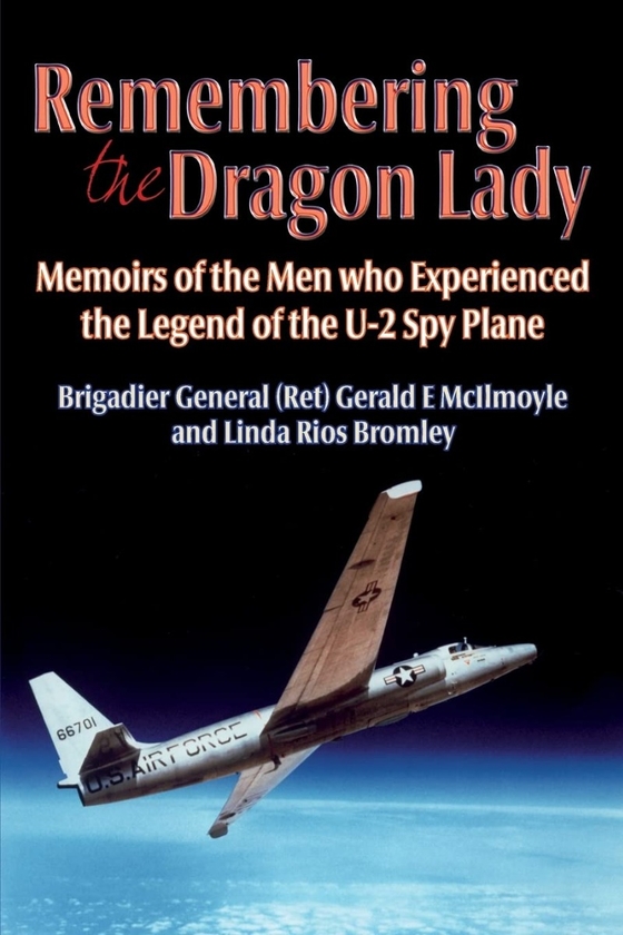 Электронная книга «Remembering the Dragon Lady», авторов Линда Риос Бромли, Джеральд Э. Макилмойл - фото №1