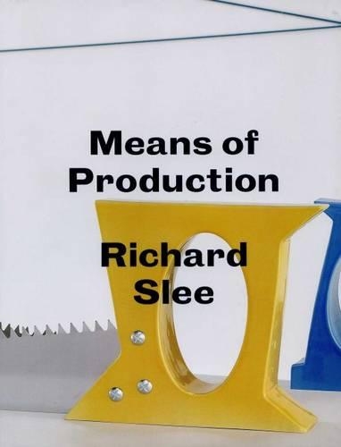 Паперова книга «Richard Slee - Means of Production», авторів Емілі Кінг, Джонс Марк, Річард Слі - фото №1