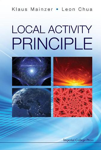 Паперова книга «Local Activity Principle: The Cause Of Complexity And Symmetry Breaking», авторів Клаус Майнцер, Леон О Чуа - фото №1