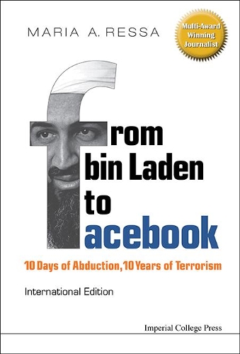 Бумажная книга «FROM BIN LADEN TO FACEBOOK: 10 DAYS OF ABDUCTION, 10 YEARS OF TERRORISM», автор Мария А. Ресса - фото №1