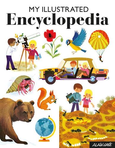 Паперова книга «My Illustrated Encyclopedia», автор Ален Грі - фото №1