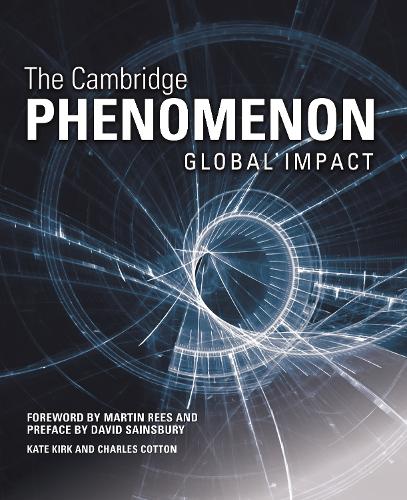 Бумажная книга «The Cambridge Phenomenon: Global Impact», авторов Чарльз Коттон, Кейт Кирк - фото №1