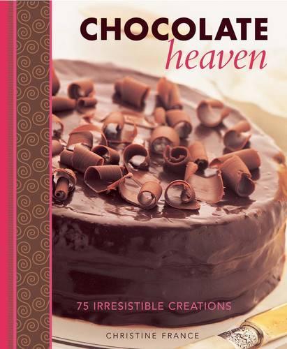 Бумажная книга «Chocolate Heaven: 75 Irresistible Creations», автор Кристин Франс - фото №1