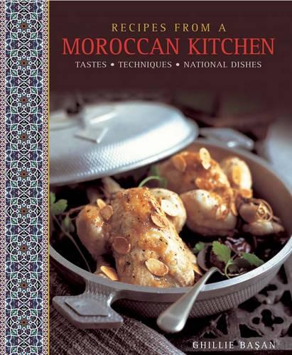 Паперова книга «Recipes from a Moroccan Kitchen: A Wonderful Collection 75 Recipes Evoking the Glorious Tastes and Textures of the Traditional Food of Morocco», автор Гіллі Басан - фото №1