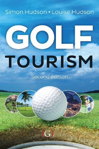 Паперова книга «Golf Tourism», авторів Луїза Хадсон, Саймон Хадсон - фото №1
