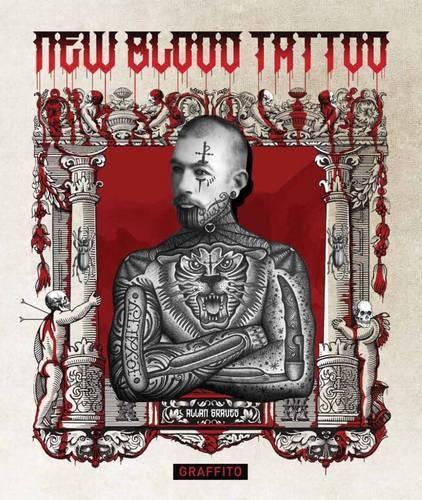 Бумажная книга «New Blood Tattoo», авторов Аллан Грейвс, Хорхе Саматари - фото №1