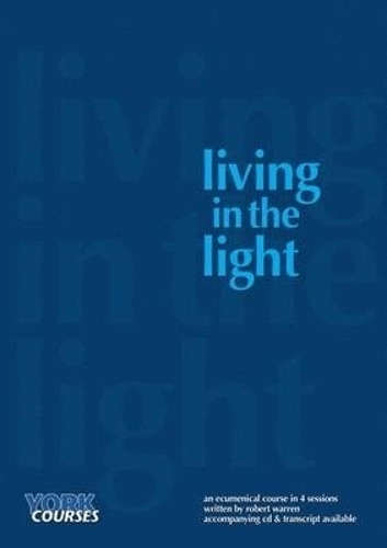 Бумажная книга «Living in the Light: York Courses», автор Роберт Уоррен - фото №1