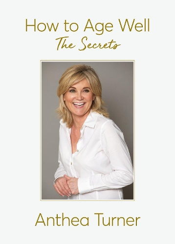 Паперова книга «How to Age Well: The Secrets», автор Антея Тернер - фото №1