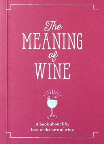 Бумажная книга «The Meaning of Wine», автор Аллегра Стратеджиз - фото №1