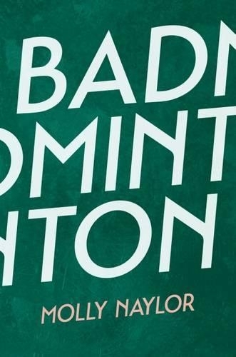 Бумажная книга «Badminton», автор Молли Нейлор - фото №1