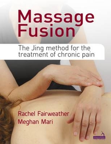 Бумажная книга «Massage Fusion», авторов Меган Мари, Рэйчел Фэйрвезер - фото №1