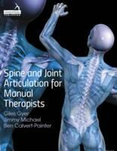 Бумажная книга «Spine and Joint Articulation for Manual Therapists», авторов Б. Калверт, Г. Гайер, Дж. Майкл - фото №1