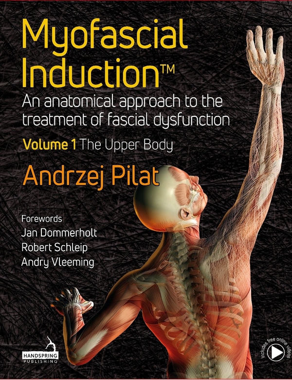 Бумажная книга «Myofascial Induction™ 2-volume set: An Anatomical Approach to Fascial Dysfunction», автор Анджей Пилат - фото №1