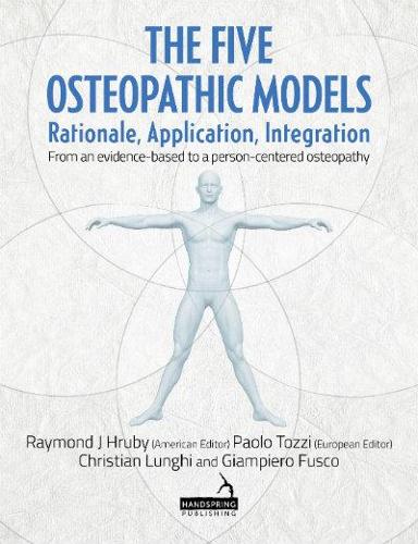 Бумажная книга «The Five Osteopathic Models: Rationale, Application, Integration - from an Evidence-Based to a Person-Centered Osteopathy», авторов Кристиан Лунги, Джампьеро Фуско - фото №1