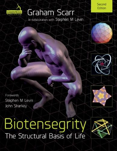 Бумажная книга «Biotensegrity: The Structural Basis of Life 2nd Edition», автор Грэм Мелвин Скарр - фото №1
