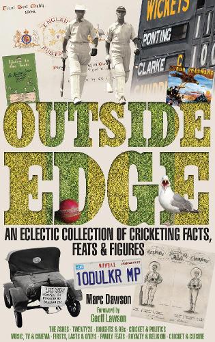 Паперова книга «Outside Edge: An Eclectic Collection of Cricketing Facts, Feats & Figures», автор Марк Доусон - фото №1