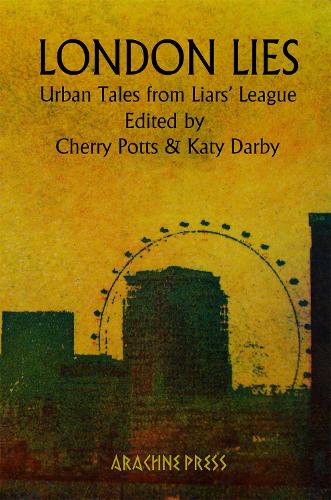 Бумажная книга «London Lies: Urban Tales from Liars' League», авторов Лора Уильямс, Лиам Хоган, Мартин Пенгелли, Розалинд Стоппс - фото №1