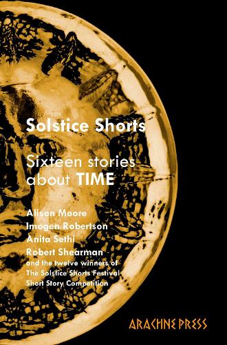Бумажная книга «Solstice Shorts: Sixteen Stories About Time», авторов Эндрю Гепп, Синди Джордж, Дэвид Мэтьюз, Дэвид Тернбулл, Эмма Тимпани, Хелен Моррис, Джейн Пикеринг, Пиппа Глэдхилл, Таннит Перри - фото №1