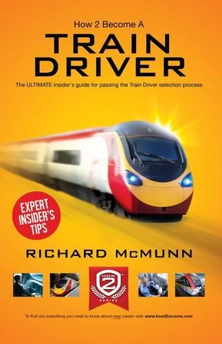 Paper book «How to Become a Train Driver - the Ultimate Insider's Guide», author Richard McMunn - фото №1