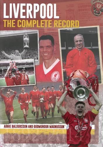 Бумажная книга «Liverpool: The Complete Record», авторов Арни Балдурссон, Гудмундур Магнуссон - фото №1