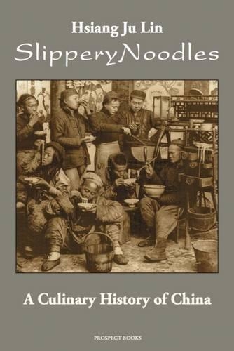 Бумажная книга «Slippery Noodles: A Culinary History of China», автор Хсианг Джу Лин - фото №1