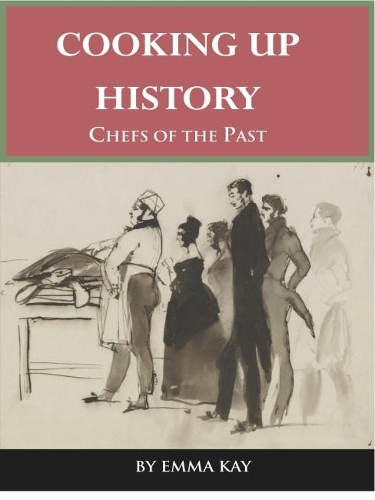 Бумажная книга «Cooking Up History: Chefs of the Past», автор Эмма Кей - фото №1