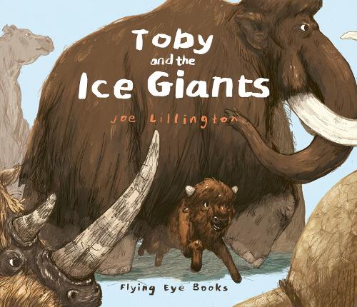 Бумажная книга «Toby and the Ice Giants», автор Джо Лиллингтон - фото №1