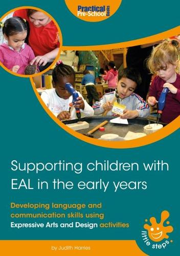 Бумажная книга «Supporting Children with EAL in the Early Years: Developing language and communication skills using expressive arts and design activities», автор Джудит Харрис - фото №1