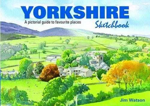Бумажная книга «Yorkshire Sketchbook: A Pictorial Guide to Favourite Places», автор Джим Уотсон - фото №1