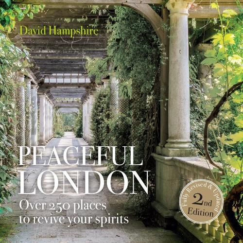 Бумажная книга «Peace Peaceful London: Over 250 places to revive your spirits», автор Дэвид Хэмпшир - фото №1