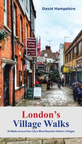 Paper book «London London's Village Walks: 20 Walks Around the City's Most Beautiful Historic Villages», author David Hampshire - фото №1