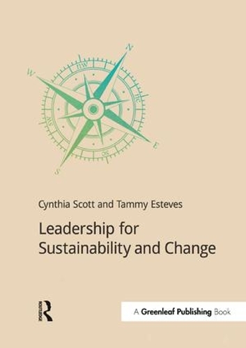 Бумажная книга «Leadership for Sustainability and Change», авторов Синтия Скотт, Тэмми Эстевес - фото №1