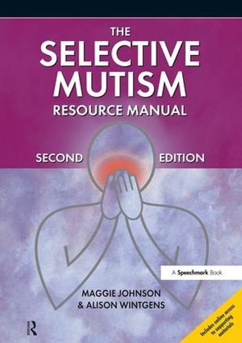 Бумажная книга «The Selective Mutism Resource Manual: 2nd Edition», авторов Элисон Винтгенс, Мэгги Джонсон - фото №1