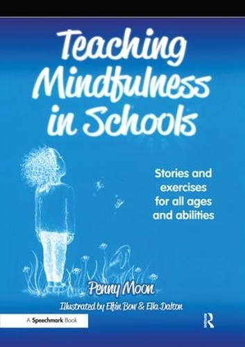 [object Object] «Teaching Mindfulness in Schools: Stories and Exercises for All Ages and Abilities», автор Пенні Мун - фото №1