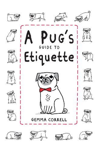 Бумажная книга «A Pug's Guide to Etiquette», автор Джемма Коррелл - фото №1