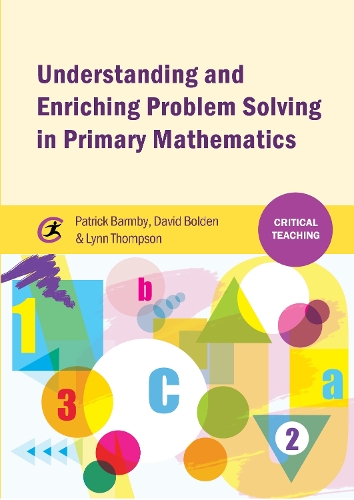 [object Object] «Understanding and Enriching Problem Solving in Primary Mathematics», авторов Дэвид Болден, Линн Томпсон, Патрик Бармби - фото №1