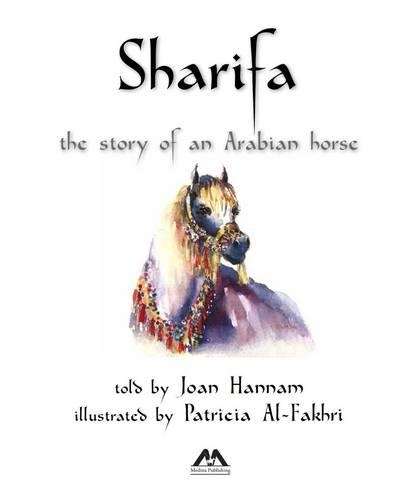 Паперова книга «Sharifa: The Story of an Arabian Horse», автор Джоан Ханнам - фото №1