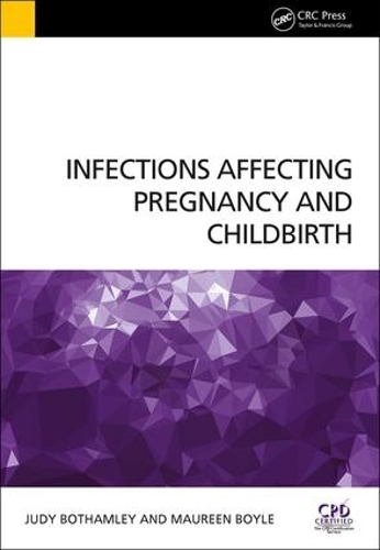 Бумажная книга «Infections Affecting Pregnancy and Childbirth», авторов Джуди Ботамли, Морин Бойл - фото №1